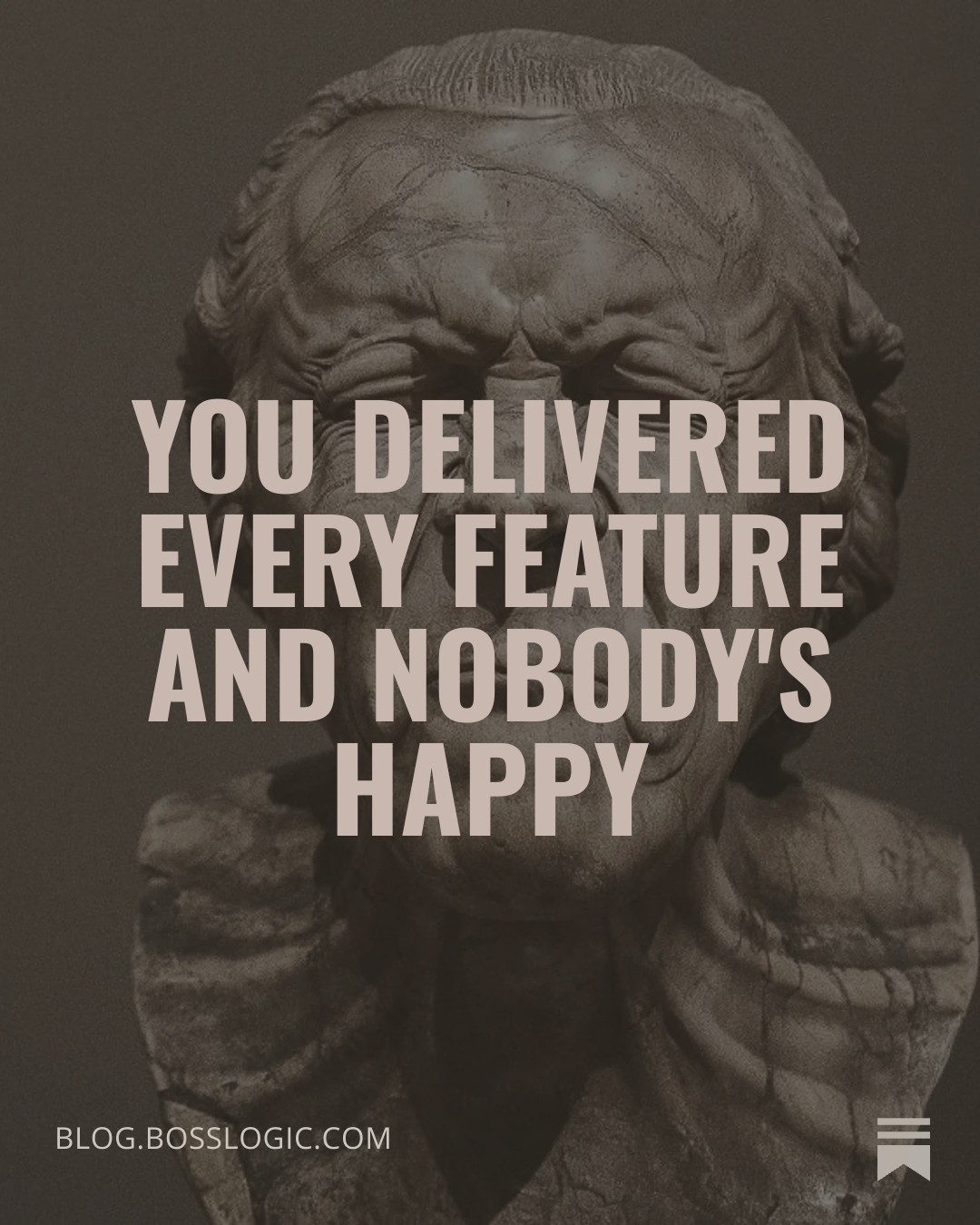 You delivered every feature